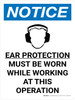 Notice: Ear Protection Must be Worn While Working Operation Portrait with Icon - Wall Sign Notice: Ear Protection Must be Worn While Working Operation Portrait with Icon - Wall Sign
