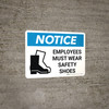 Notice: Employees Must Wear Safety Shoes Landscape with Icon - Wall Sign