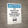 Notice: Eye Protection Required While Working in Area Portrait with Icon - Wall Sign