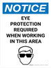 Notice: Eye Protection Required While Working in Area Portrait with Icon - Wall Sign