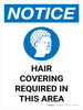 Notice: Hair Covering Required in This Area Portrait with Icon - Wall Sign Notice: Hair Covering Required in This Area Portrait with Icon - Wall Sign