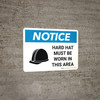 Notice: Hard Hat Must Be Worn In This Area Landscape with Icon - Wall Sign