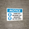 Notice: Hard Hats Bump Caps Required Required Beyond this point Landscape with Icon - Wall Sign