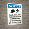Notice: Hard Hats Fall Protection When Working On Scaffold Portrait with Icon - Wall Sign
