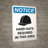 Notice: Hard Hats Required In This Area Portrait with Icon - Wall Sign Notice: Hard Hats Required In This Area Portrait with Icon - Wall Sign