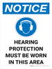 Notice: Hearing Protection Must be Worn in This Area Portrait with Icon - Wall Sign