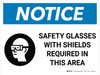 Notice: PPE Safety Glasses Shields Required in Area Landscape with Icon - Wall Sign