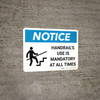 Notice: Handrails Use Is Mandatory at All Times Landscape with Icon - Wall Sign
