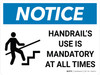 Notice: Handrails Use Is Mandatory at All Times Landscape with Icon - Wall Sign