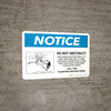 Notice: Do Not Obstruct - Call For Planting Instructions Landscape - Wall Sign
