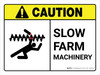 Caution: Slow Farm Machinery ANSI Landscape - Wall Sign Caution: Slow Farm Machinery ANSI Landscape - Wall Sign