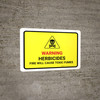 Warning Herbicides Fire Will Cause Fumes Landscape - Wall Sign Warning Herbicides Fire Will Cause Fumes Landscape - Wall Sign