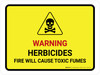 Warning Herbicides Fire Will Cause Fumes Landscape - Wall Sign