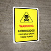 Warning Herbicides Fire Will Cause Fumes Portrait - Wall Sign