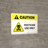 Caution: Pesticide Use Only Landscape - Wall Sign
