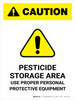 Caution: Pesticide Storage Area Use Ppe Portrait - Wall Sign