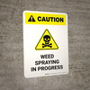 Caution: Weed Spraying In Progress Portrait - Wall Sign