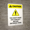 Caution: You Must Make Eye Contact Before Entering Farm Portrait - Wall Sign Caution: You Must Make Eye Contact Before Entering Farm Portrait - Wall Sign