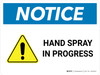 Notice: Hand Spray In Progress Landscape - Wall Sign Notice: Hand Spray In Progress Landscape - Wall Sign