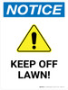 Notice: Keep Off Lawn Portrait - Wall Sign