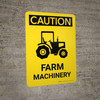 Caution: Farm Machinery Portrait - Wall Sign
