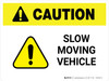 Caution: Slow Moving Vehicle Landscape - Wall Sign