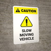 Caution: Slow Moving Vehicle Portrait - Wall Sign