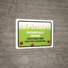 Organically Grown - Pesticide Free Landscape - Wall Sign
