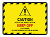 Pesticide Application Keep Off Landscape - Wall Sign Pesticide Application Keep Off Landscape - Wall Sign