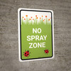 No Spray Zone Portrait - Wall Sign