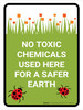 No Toxic Chemicals Used Portrait - Wall Sign