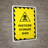 Pesticide Storage Shed Portrait - Wall Sign Pesticide Storage Shed Portrait - Wall Sign