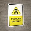 Pesticide Use Only Portrait - Wall Sign Pesticide Use Only Portrait - Wall Sign