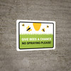 Give Bees A Chance No Spraying Landscape - Wall Sign