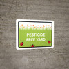 Pesticide Free Yard Landscape - Wall Sign Pesticide Free Yard Landscape - Wall Sign