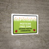 Pesticide Free Zone Growing Healthy Landscape - Wall Sign