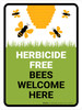Herbicide Free - Bees Welcome Here Portrait - Wall Sign Herbicide Free - Bees Welcome Here Portrait - Wall Sign