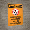 Warning: No Dumping Allowed Violators Will Be Prosecuted Portrait With Icon - Wall Sign