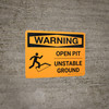 Warning: Open Pit Unstable Ground Landscape With Icon - Wall Sign