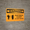 Warning: Electrical Closet - Do Not Enter Landscape With Icon - Wall Sign