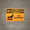 Warning: Hot Equipment Landscape With Icon - Wall Sign