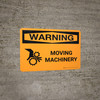 Warning: Moving Machinery Landscape With Icon - Wall Sign