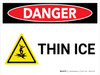 Danger: Thin Ice Landscape With Icon - Wall Sign Danger: Thin Ice Landscape With Icon - Wall Sign
