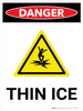 Danger: Thin Ice Portrait With Icon - Wall Sign Danger: Thin Ice Portrait With Icon - Wall Sign