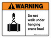 Warning: ANSI Do Not Walk Under Hanging Crane Load With Icon Landscape With Icon - Wall Sign