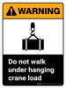 Warning: ANSI Do Not Walk Under Hanging Crane Load With Icon Portrait With Icon - Wall Sign Warning: ANSI Do Not Walk Under Hanging Crane Load With Icon Portrait With Icon - Wall Sign