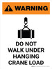 Warning: Do Not Walk Under Hanging Crane Load Portrait With Icon - Wall Sign Warning: Do Not Walk Under Hanging Crane Load Portrait With Icon - Wall Sign