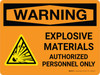 Warning: Explosive Materials Authorized Personnel Only Landscape With Icon - Wall Sign Warning: Explosive Materials Authorized Personnel Only Landscape With Icon - Wall Sign