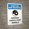 Shipping And Receiving Drivers Chock Wheels Portrait With Icon - Wall Sign