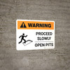 Warning: Proceed Slowly - Open Pits Landscape White With Icon - Wall Sign Warning: Proceed Slowly - Open Pits Landscape White With Icon - Wall Sign